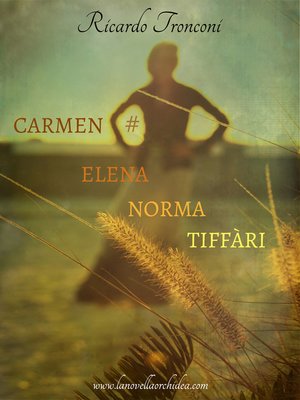 cover image of Carmen Elena Norma Tiffàri